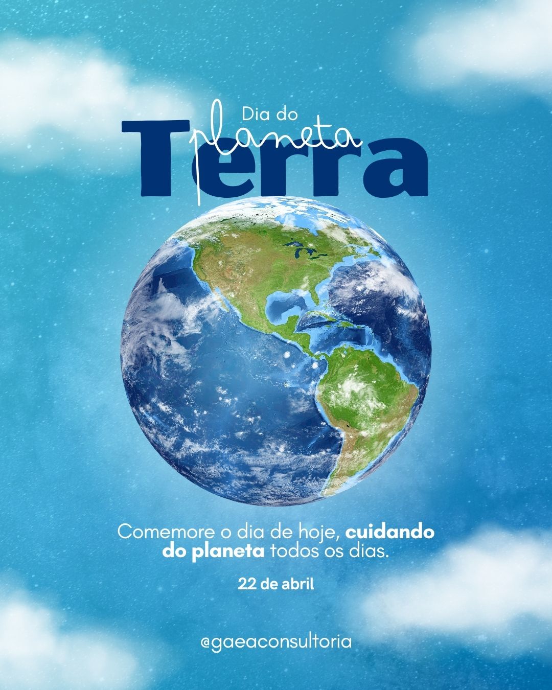 Dia do Planeta Terra: Muito Além de Uma Comemoração